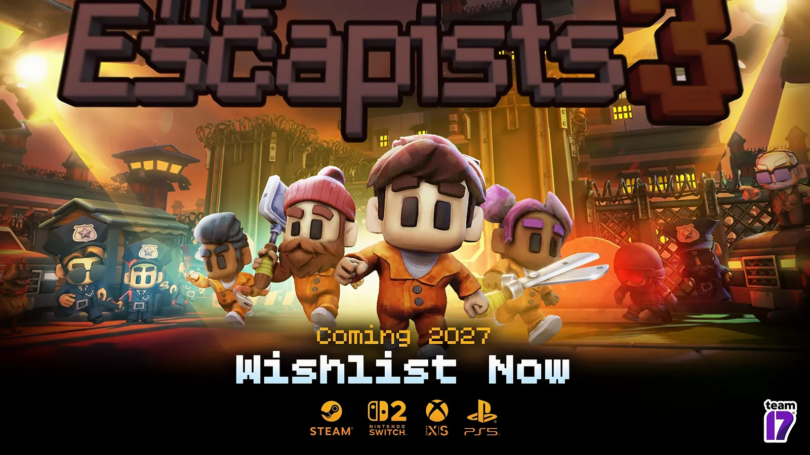 The Escapists 3 title card with the pixel-art logo, Coming 2027 tagline, Wishlist Now prompt and Steam, Switch 2, Xbox and PS5 icons.